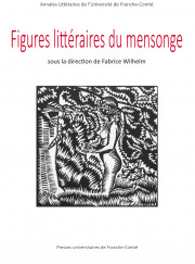 F. Wilhelm (dir.), Figures littéraires du mensonge