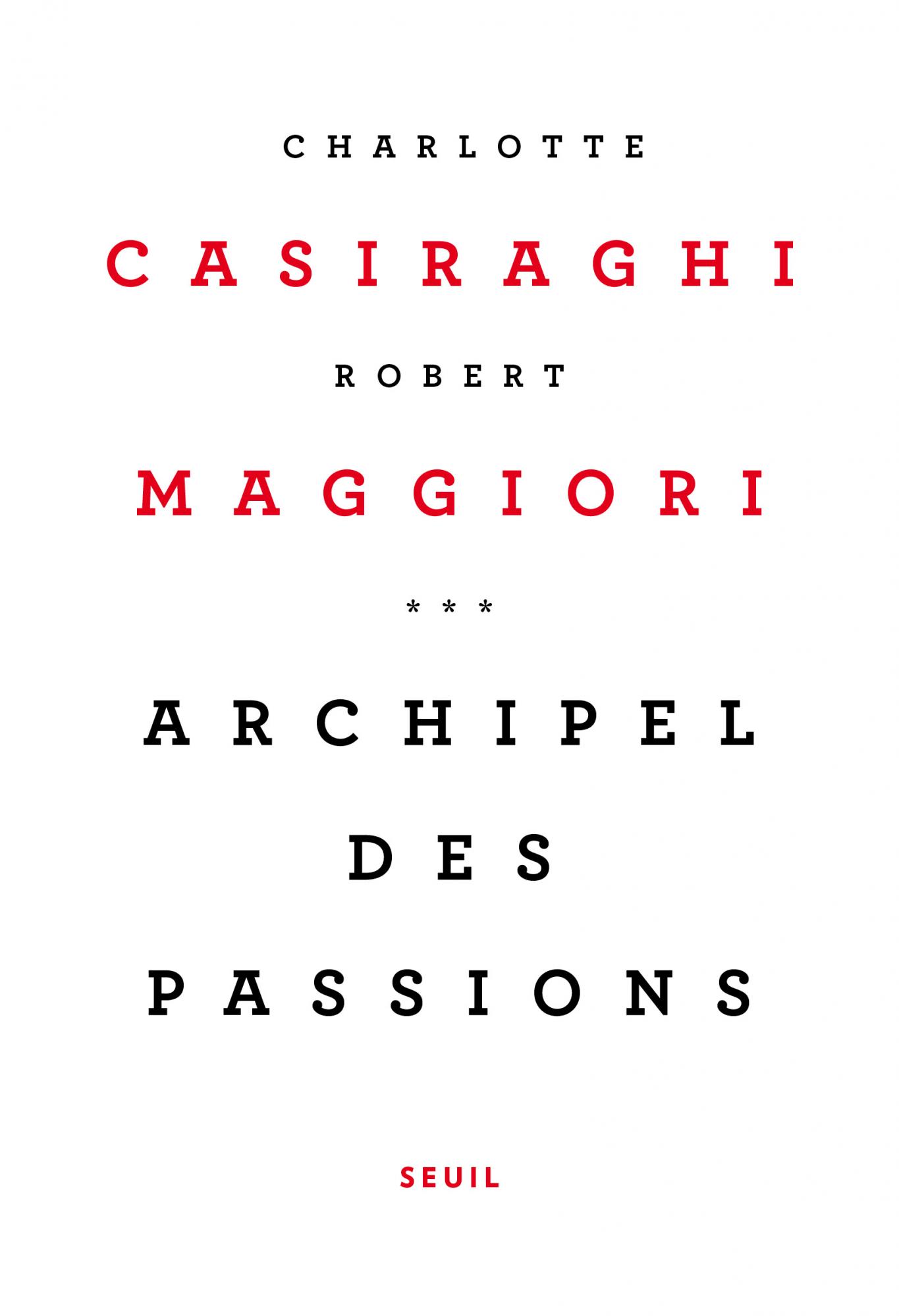 C. Casiraghi, R. Maggiori, Archipel des passions