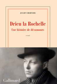 J. Hervier, Drieu la Rochelle. Une histoire de désamours