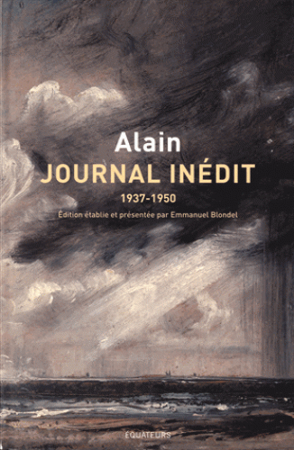 Alain, Journal inédit 1937-1950