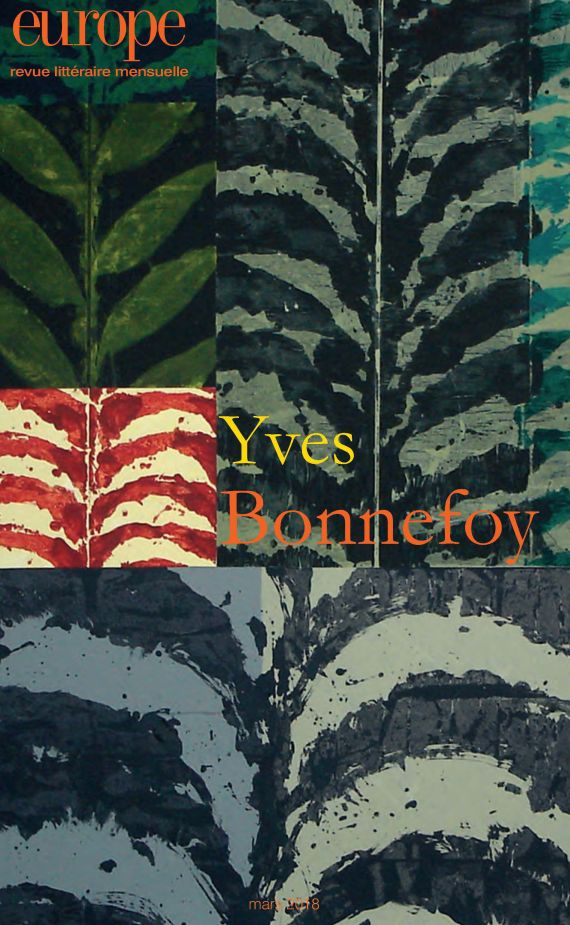 Europe n° 1067, mars 2018 : « Yves Bonnefoy »