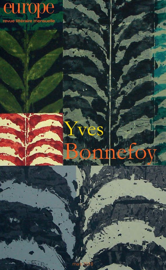 Europe n° 1067, mars 2018 : « Yves Bonnefoy »