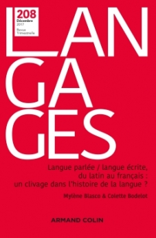 Langue parlée / langue écrite, du latin au français : un clivage dans l'histoire de la langue ? (Langages​, n° 208)