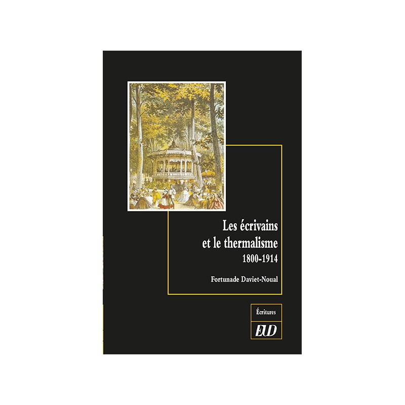 F. Daviet-Noual, Les écrivains et le thermalisme