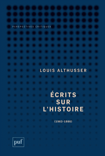 L. Althusser, Écrits sur l'Histoire 1963-1989