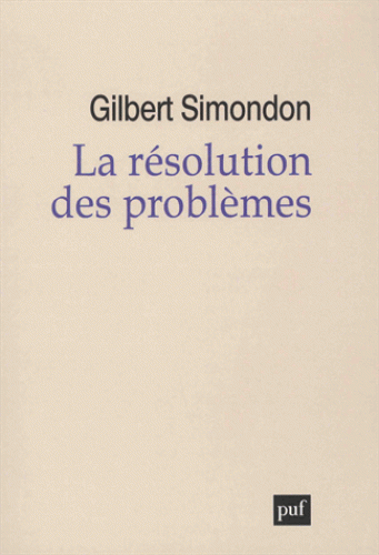G. Simondon, La Résolution des problèmes