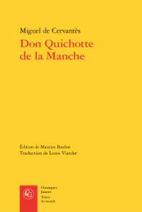 M. de Cervantès, Don Quichotte de la Manche (éd. de M. Bardon, trad. de L. Viardot)