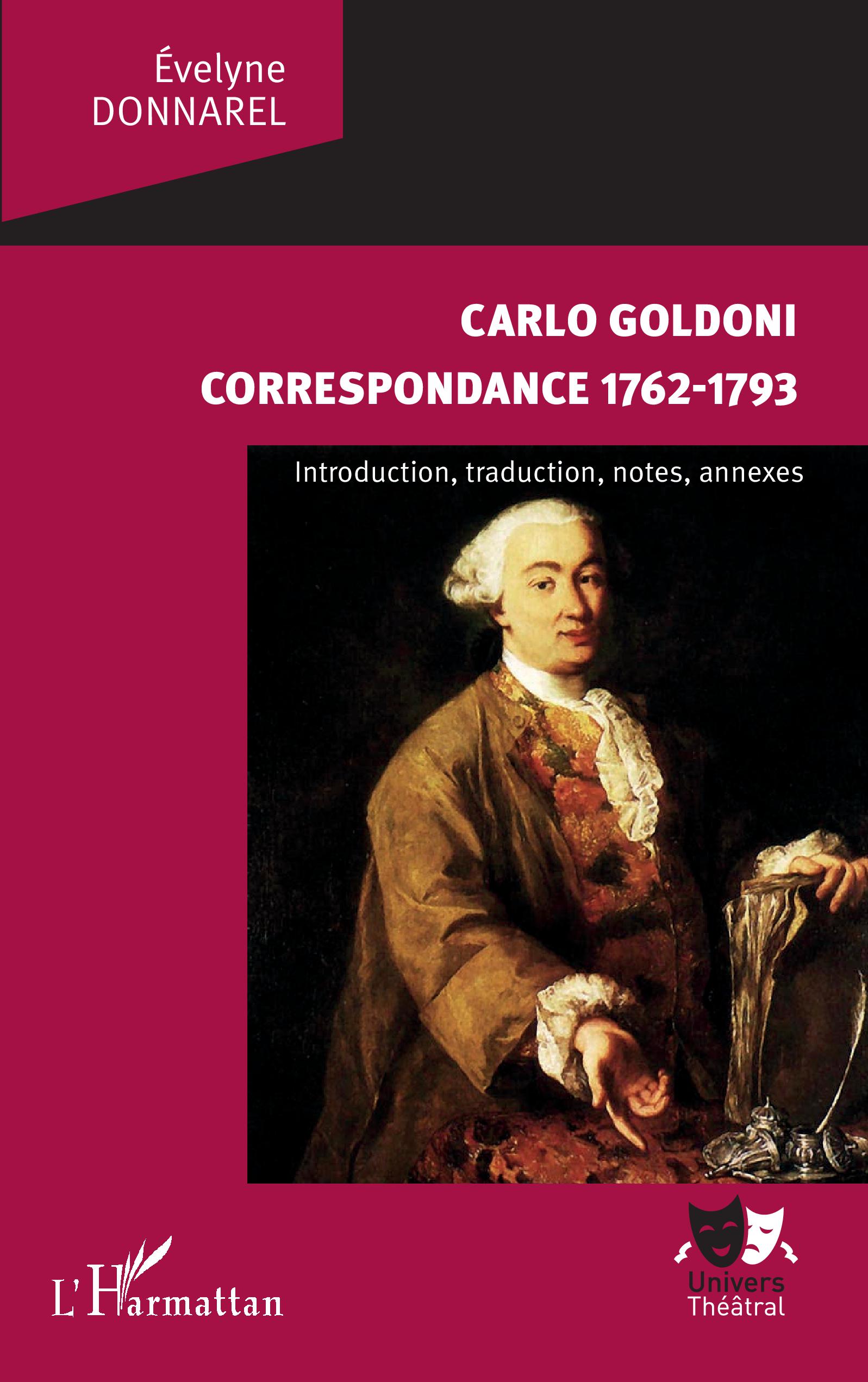 C. Goldoni, Correspondance 1762-1793