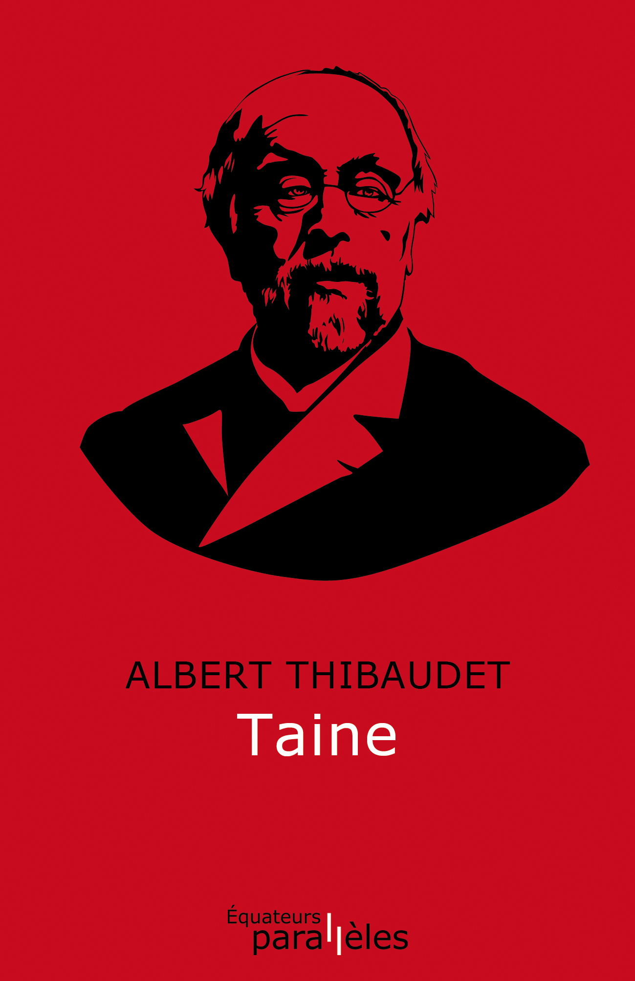 A. Thibaudet, Taine (inédit)