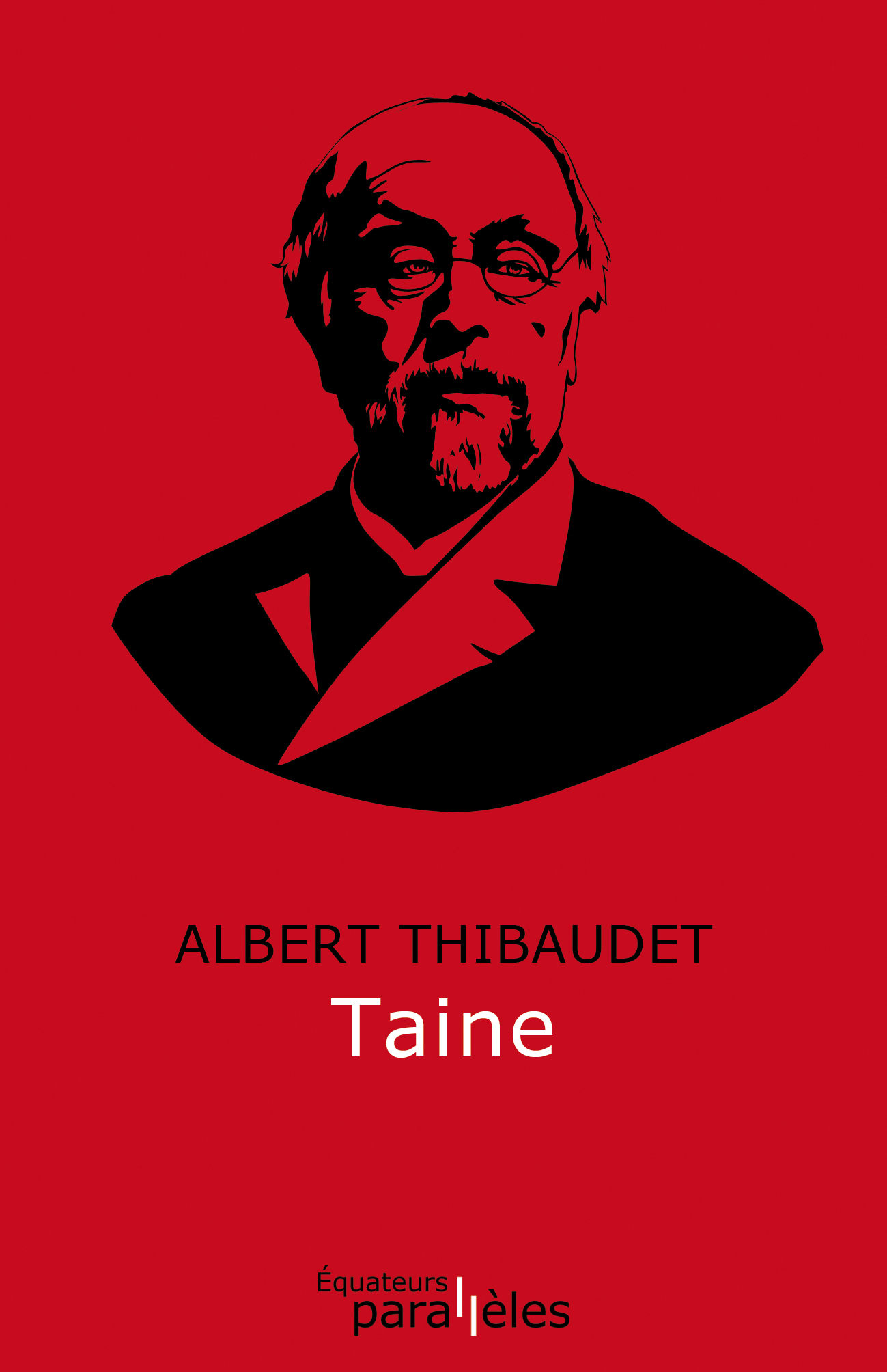A. Thibaudet, Taine (inédit)