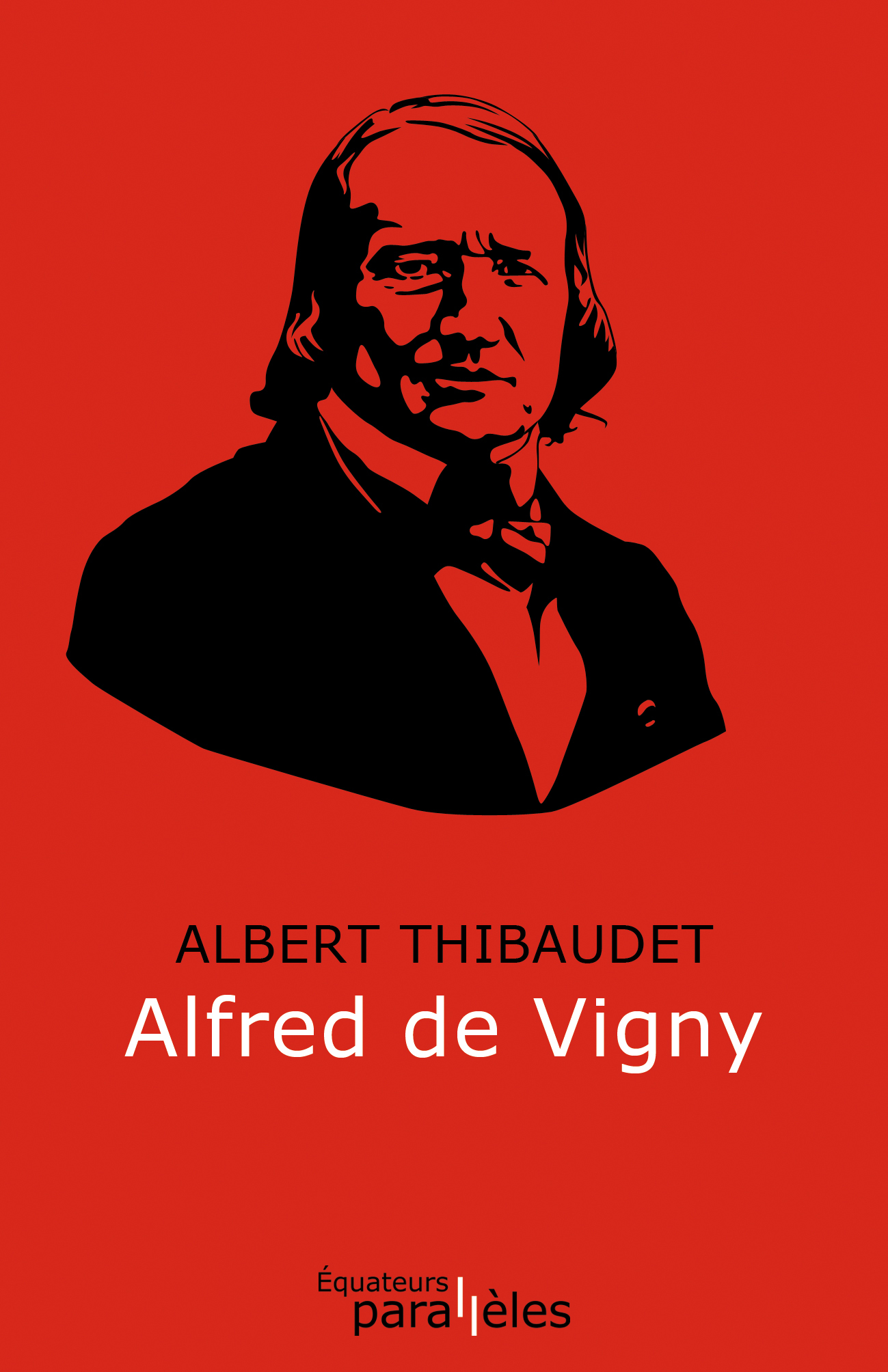 A. Thibaudet, Alfred de Vigny (inédit)