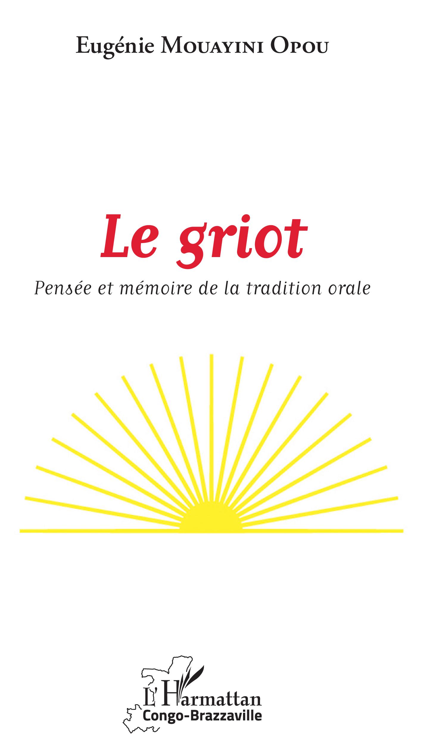 E. Mouayini Opou, Le Griot - Pensée et mémoire de la tradition orale