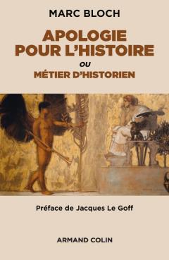 M. Bloch, Apologie pour l'histoire