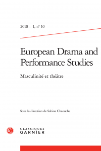 European Drama and Performance Studies, n° 10, Masculinité et théâtre (dir. S. Chaouche)