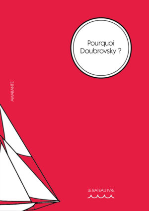 I. Grell (dir.), Pourquoi Doubrovsky ?