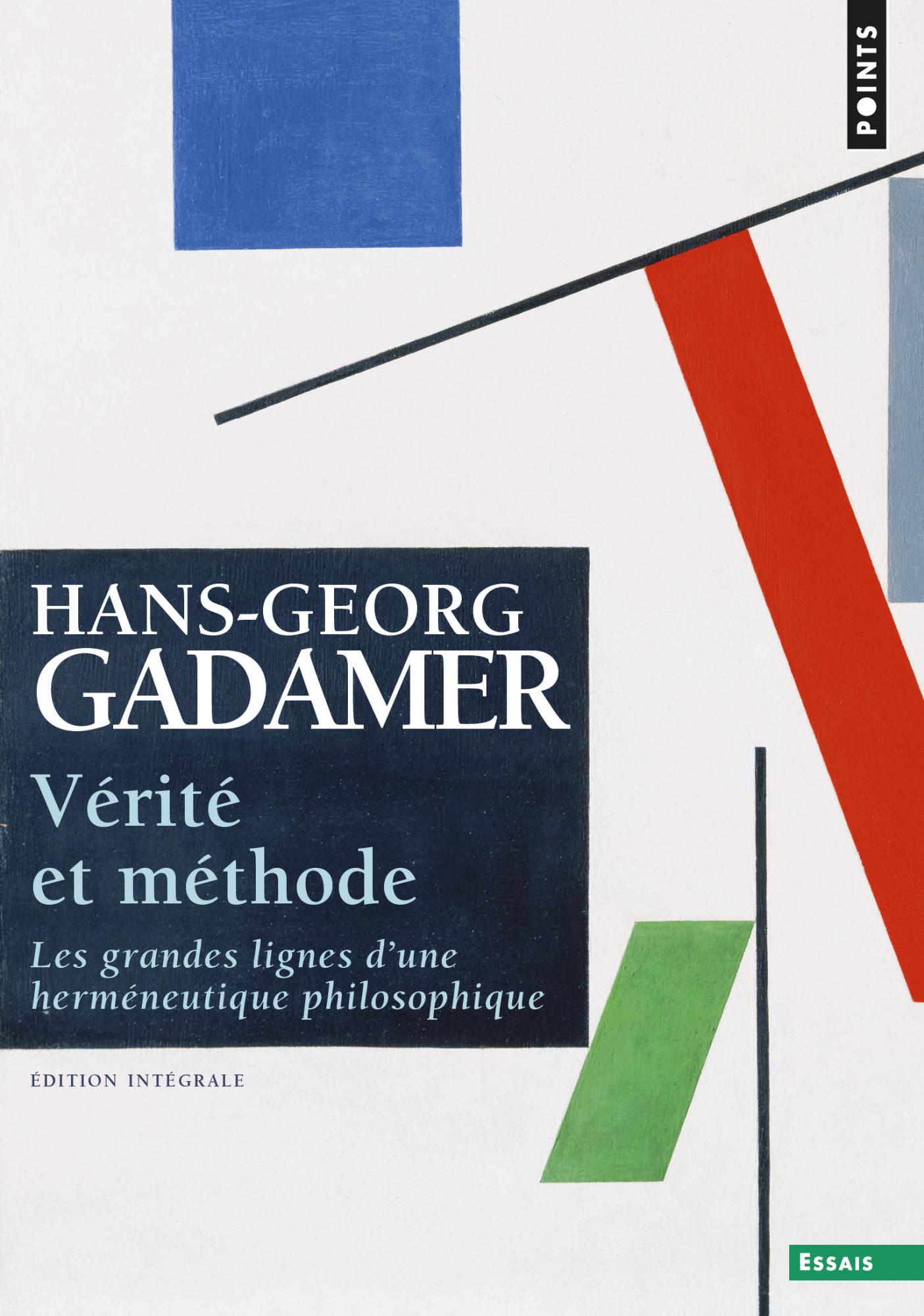 H.G. Gadamer, Vérité et méthode (éd. intégrale)