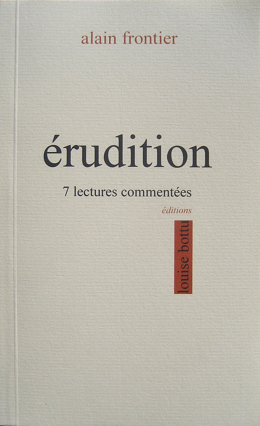 A. Frontier, Érudition. 7 lectures commentées