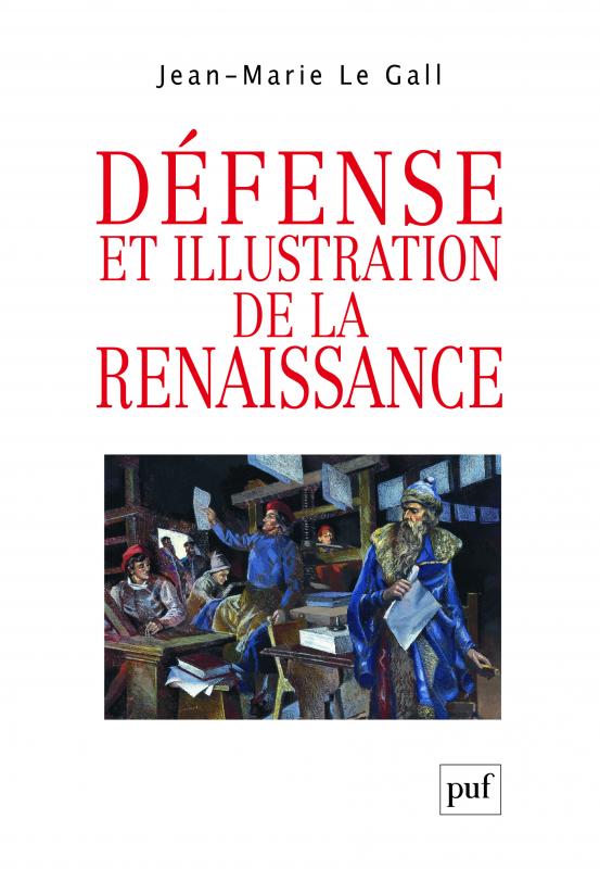 J. M. Le Gall, Défense et illustration de la Renaissance