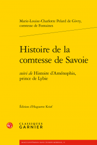 M.-L.-C. Pelard de Givry, comtesse de Fontaines, Histoire de la comtesse de Savoie suivi de Histoire d’Aménophis, prince de Lybie
