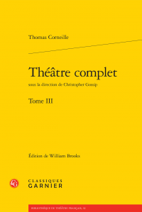 Th. Corneille, Théâtre complet (Tome III)