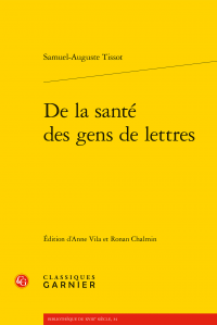 S-A. Tissot, De la santé des gens de lettres