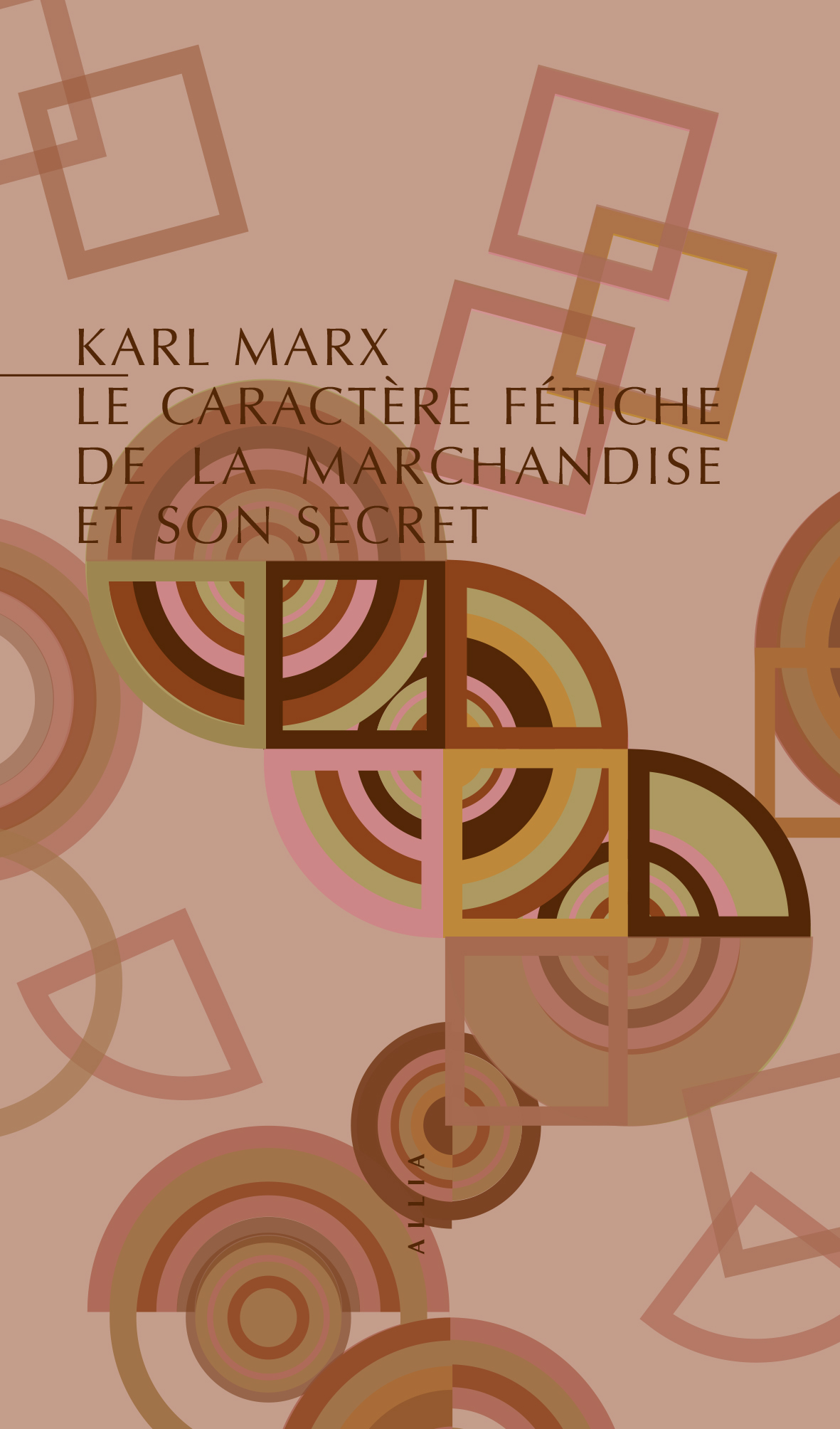 K. Marx, Le Caractère fétiche de la marchandise et son secret