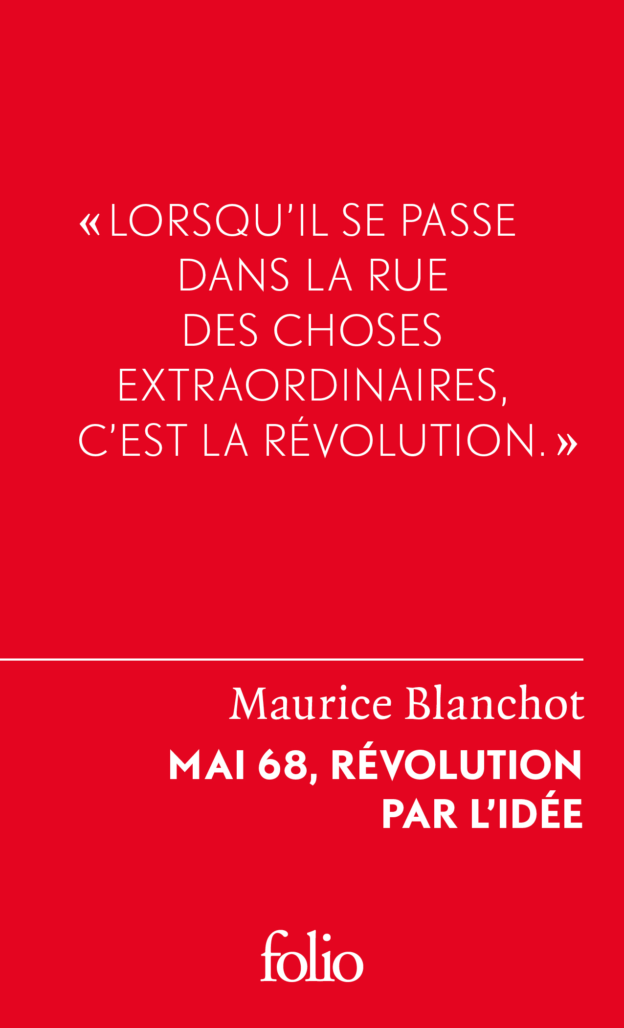 M. Blanchot, Mai 68, révolution par l'idée