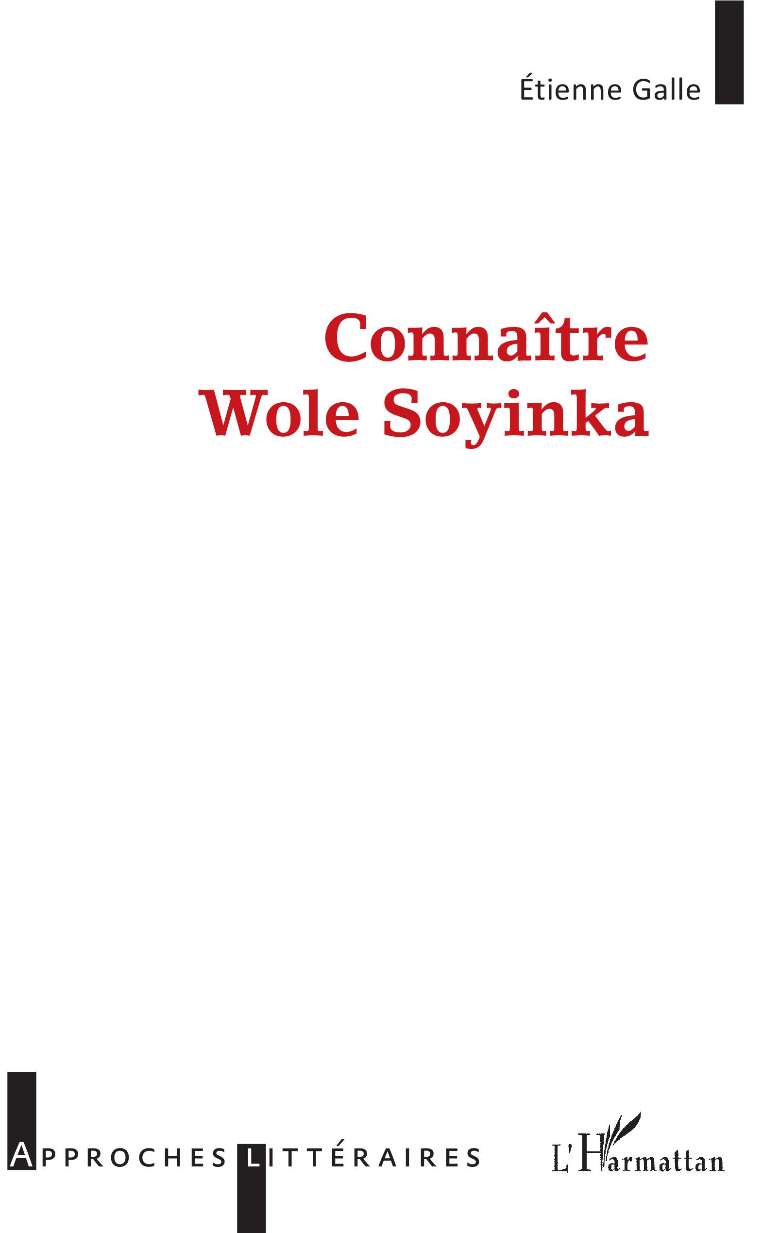 E. Galle, Connaître Wole Soyinka