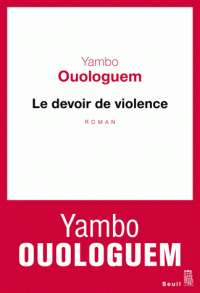 Y. Ouologuem, Le Devoir de violence (1968)