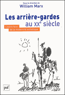 W. Marx (dir.), Les Arrière-gardes au XXe s. L'autre face de la modernité esthétique