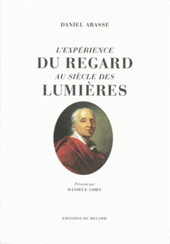 D. Arasse, L'expérience du regard au siècle des Lumières