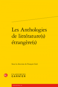 F. Géal (dir.), Les Anthologies de littérature(s) étrangère(s)