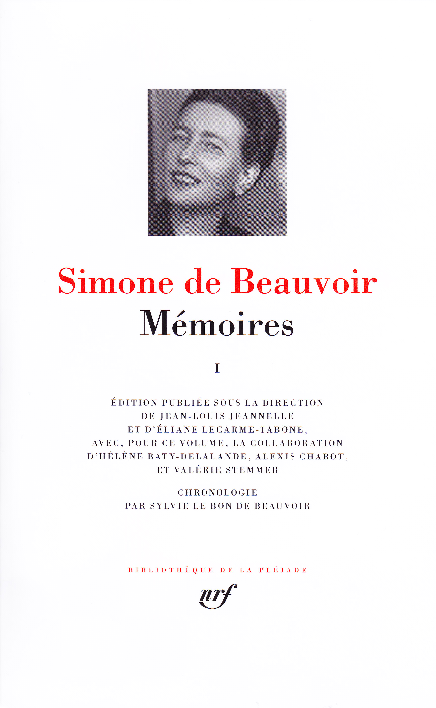 Simone de Beauvoir, Mémoires I & II (Pléiade)