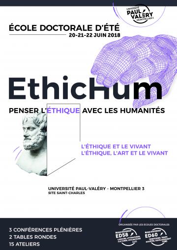 EthicHum. Penser l'éthique avec les Humanités (2e École Doctorale d'été, Montpellier)