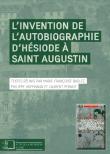 M.-F. Baslez, Ph. Hoffmann et L. Pernot (dir.), L’Invention de l’autobiographie d’Hésiode à saint Augustin 
