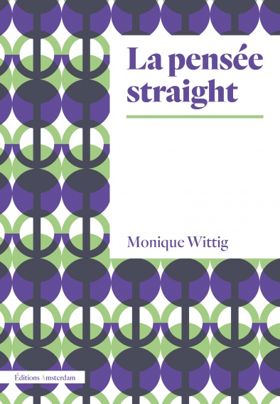 M. Wittig, La pensée straight (nouvelle éd.)