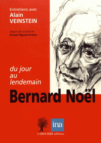 B. Noël, Entretiens avec A. Veinstein. Du jour au lendemain