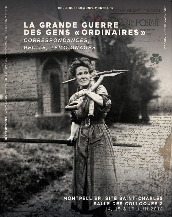 La Grande Guerre des gens ordinaires, correspondances, récits, témoignages (Montpellier)