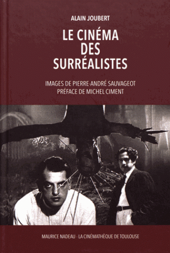 A. Joubert, Le cinéma des Surréalistes