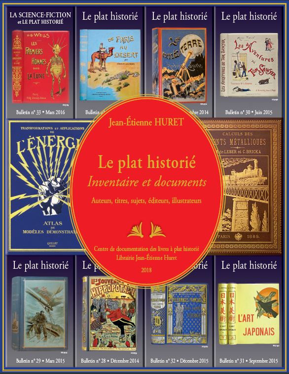 J-E. Huret, Le Plat historié (2008-2018) : Inventaire et documents, auteurs, titres, sujets, éditeurs, illustrateurs