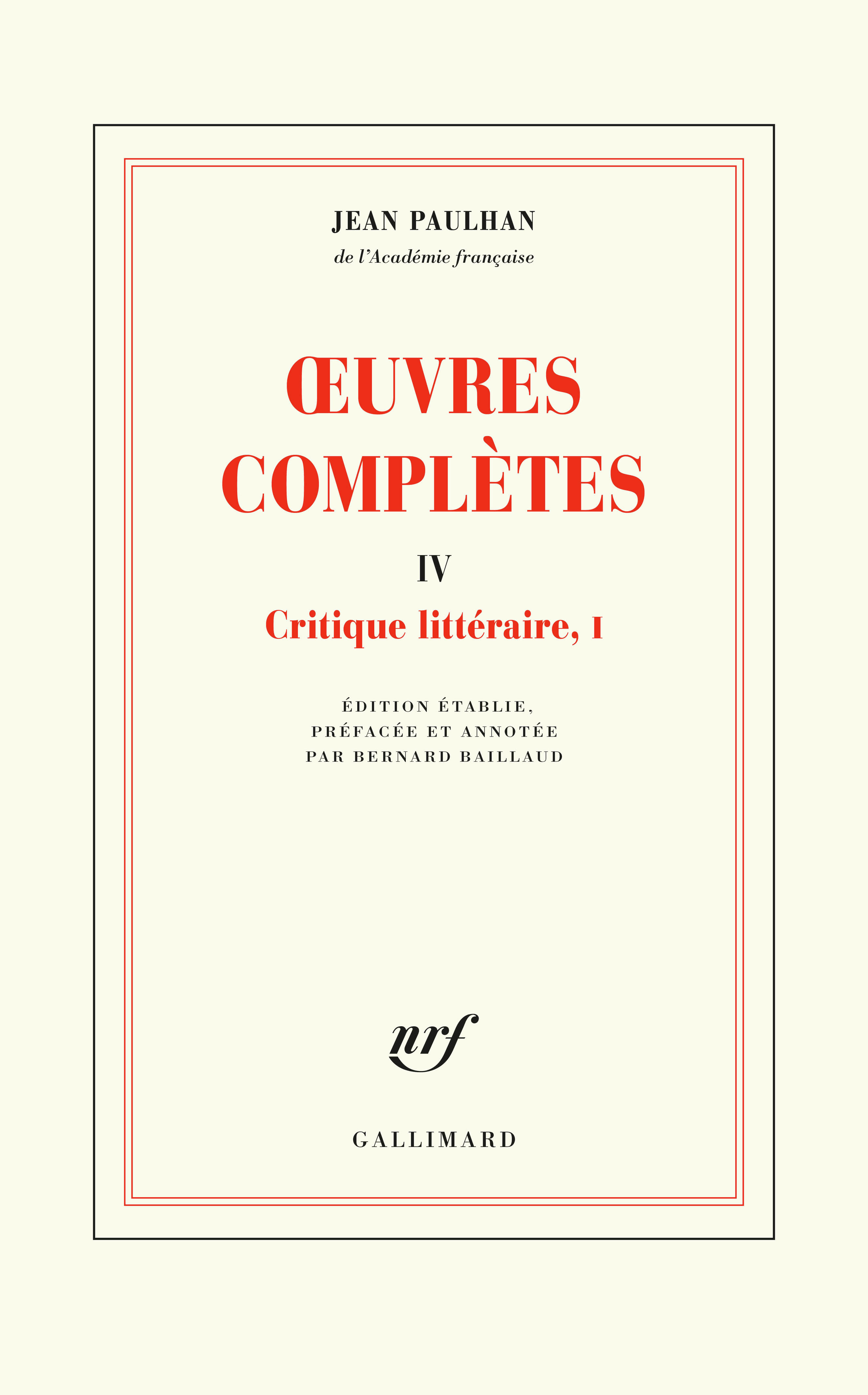 J. Paulhan, Œuvres complètes, t. IV & V. Critique littéraire I & II
