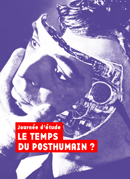Le temps du posthumain ?