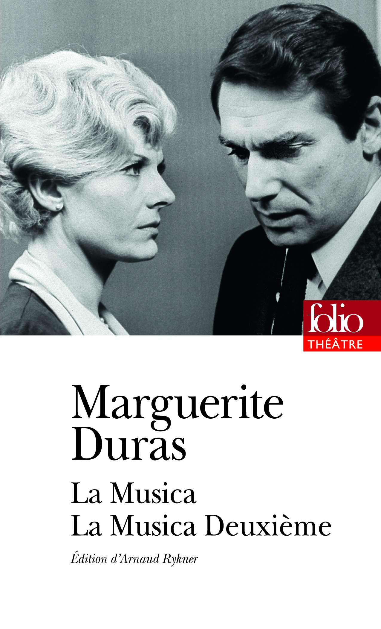 M. Duras, La Musica. La Musica deuxième (éd. A. Rykner, Folio Théâtre)