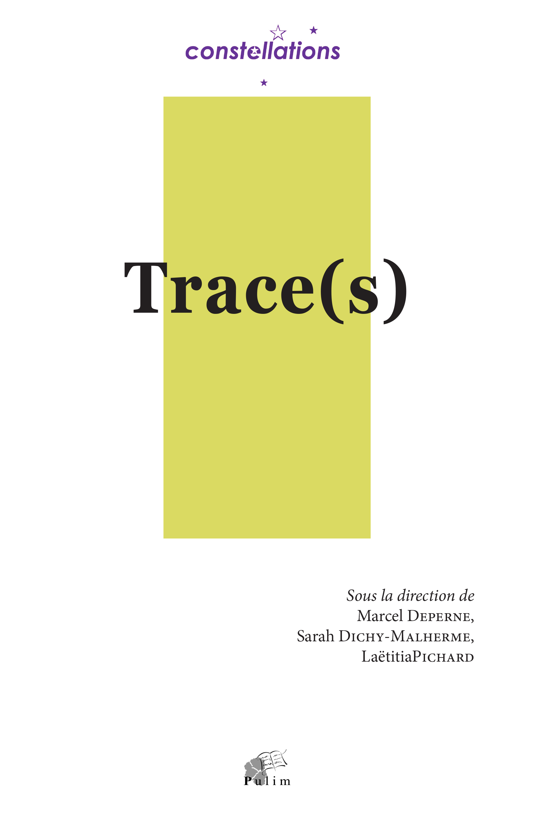 M. Deperne, S. Dichy-Malherme, L. Pichard (dir.), Trace(s)