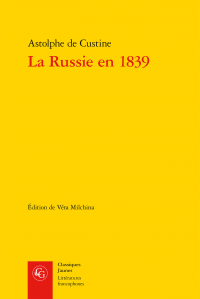 A . de Custine, La Russie en 1839 (éd. V. Michlina) 