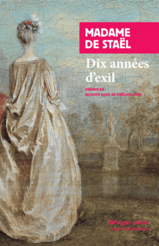 Mme de Staël, Dix années d'exil