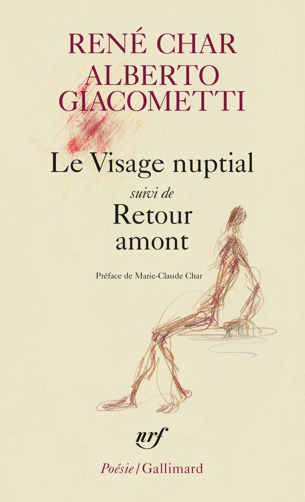 Char, Giacometti, Visage nuptial, suivi de Retour amont