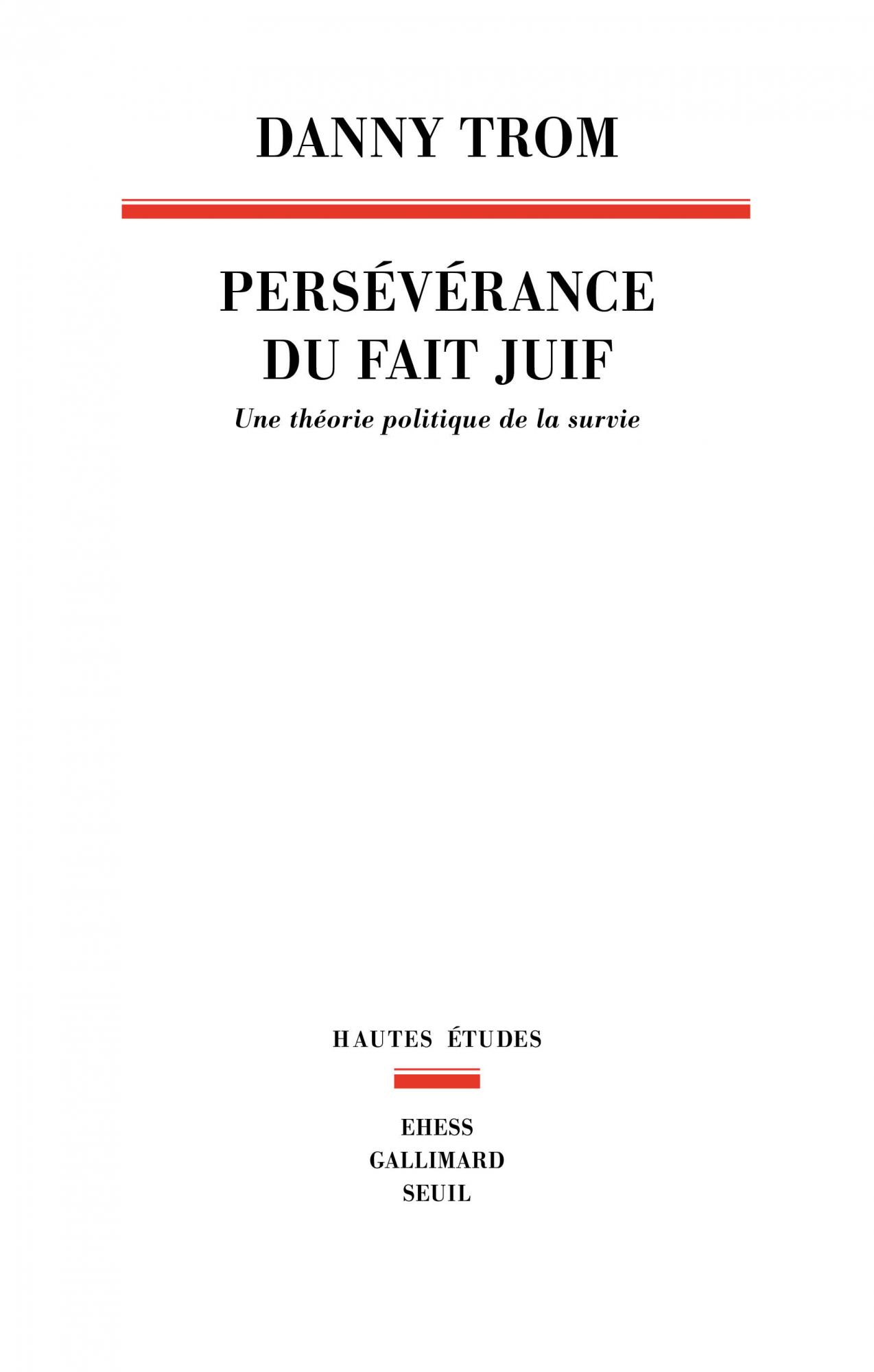 D. Trom, Persévérance du fait juif. Une théorie politique de la survie