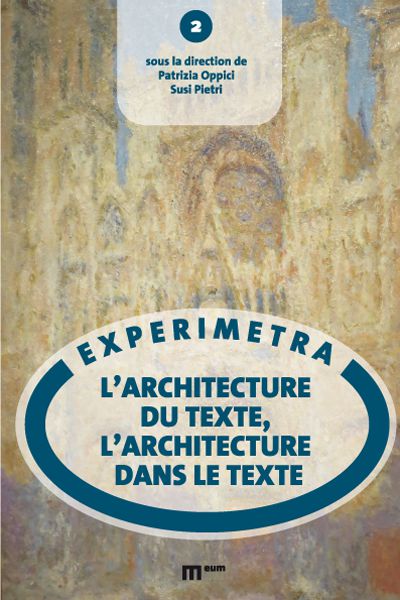 P. Oppici, S. Pietri (dir.), L’Architecture du texte, l’architecture dans le texte
