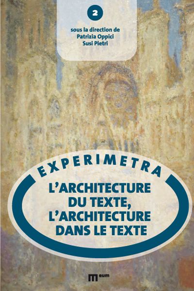 P. Oppici, S. Pietri (dir.), L’Architecture du texte, l’architecture dans le texte